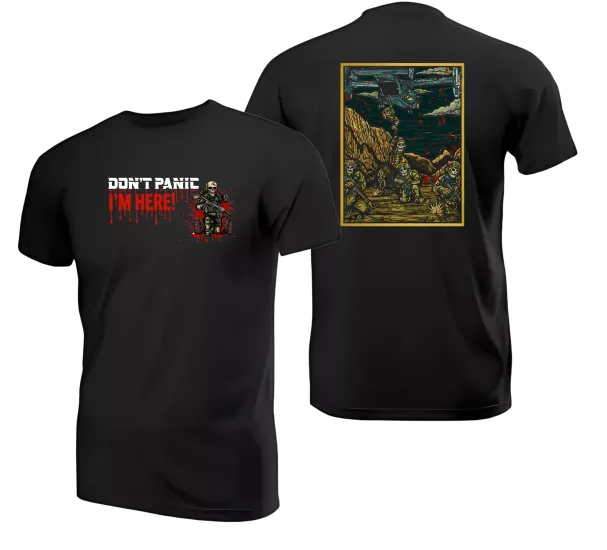 Do Not Panic I’m Here Tişört 